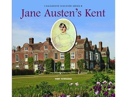 Livro Jane Austens Kent de Terry Townsend (Inglês - Capa Dura)