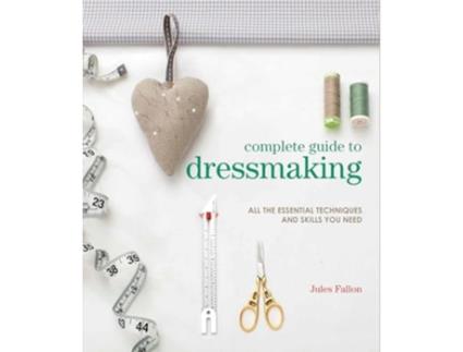 Livro Complete Guide to Dressmaking de Fallon e Jules (Inglês)