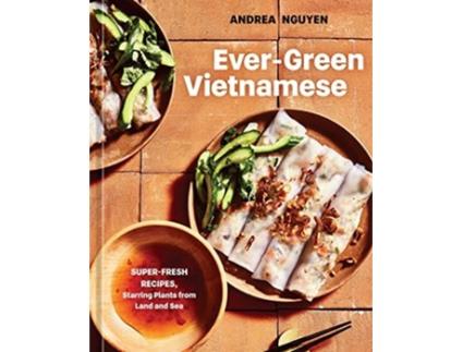 Livro Ever-Green Vietnamese de Andrea Nguyen (Inglês - Capa Dura)