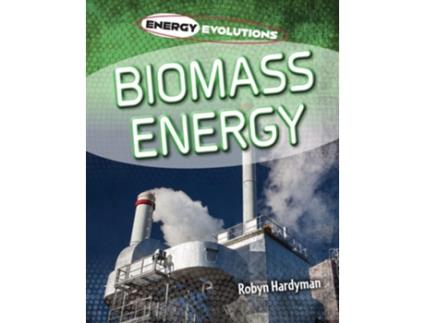 Livro Biomass Energy de Robyn Hardyman (Inglês)