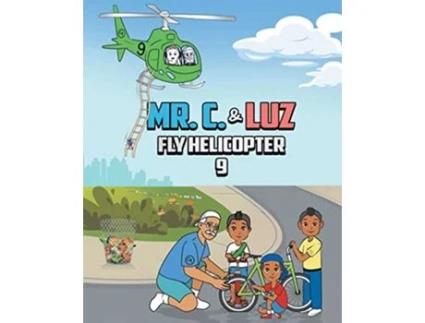 Livro Mr C and Luz Fly Helicopter 9 de Katie (Inglês)