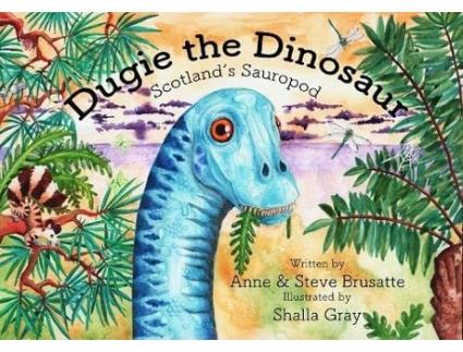 Livro Dugie The Dinosaur de Anne & Steve Brusatte (Inglês)