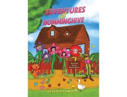 Livro Adventures at Humminghive de Beverley Omsky (Inglês - Capa Dura)