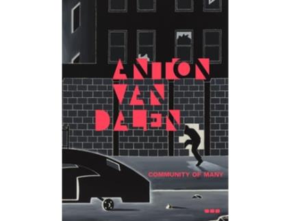 Livro Anton van Dalen Community of Many de John Yau, Tiernan Morgan et al. (Inglês)