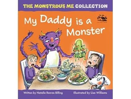 Livro My Daddy is a Monster My Kids are Monsters Monstrous Me Collection de Natalie Reeves Billing Lisa Williams (Inglês)