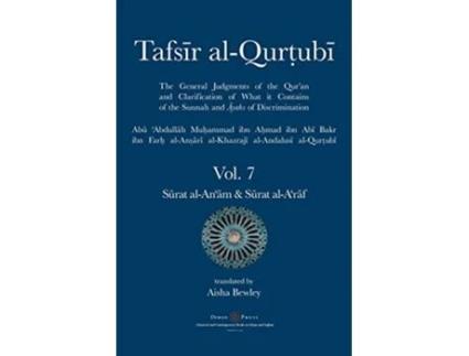 Livro Tafsir alQurtubi Vol 7 Surat alAnam Cattle Surat alAraf The Ramparts de Abu abdullah Muhammad AlQurtubi (Inglês)