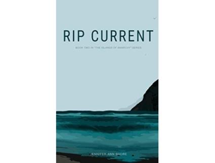 Livro Rip Current The Islands Of Anarchy de Jennifer Ann Shore (Inglês)