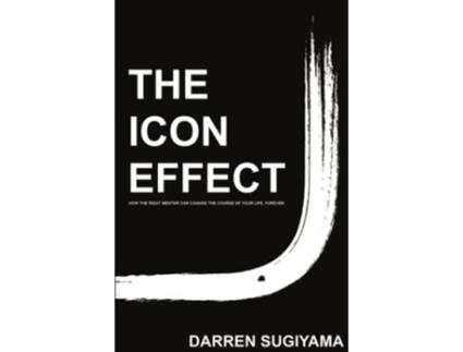 Livro The Icon Effect de Darren Sugiyama (Inglês)