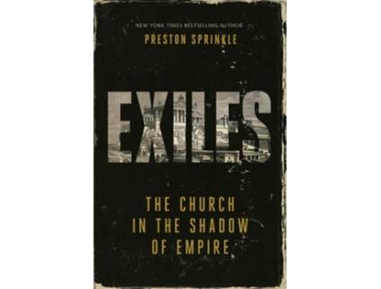 Livro Exiles de Dr Preston M Sprinkle (Inglês)