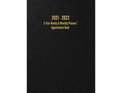 Livro 2021 2022 2Year Weekly Monthly PlannerAppointment Book 24Month Hourly Planner 85 x 11 inches de I S Anderson (Inglês - Capa Dura)