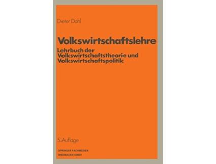 Livro Volkswirtschaftslehre Lehrbuch der Volkswirtschaftstheorie und Volkswirtschaftspolitik German Edition de Dieter Dahl (Alemão)