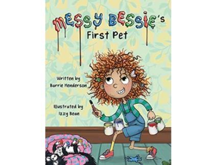 Livro Messy Bessies First Pet Messy Bessies Journals de Barrie Henderson (Inglês)