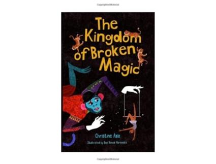 Livro The Kingdom of Broken Magic de Christine Aziz (Inglês)