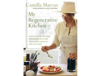 Livro My Regenerative Kitchen de Camilla Marcus (Inglês)