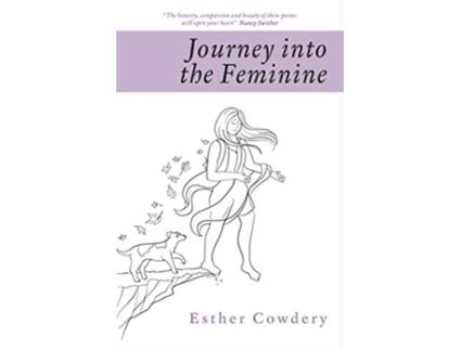 Livro Journey into the Feminine de Esther Cowdery (Inglês)