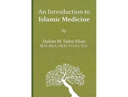 Livro An Introduction to Islamic Medicine de Mohammed Salim Khan (Inglês)