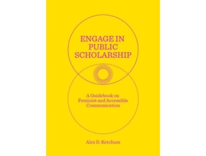Livro Engage in Public Scholarship! de Alex D Ketchum (Inglês)