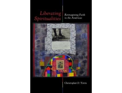 Livro Liberating Spiritualities de Christopher D Tirres (Inglês)