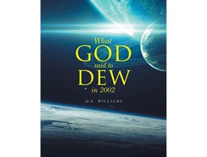 Livro What God Said To Dew in 2002 de D E Williams (Inglês)