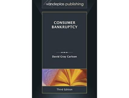 Livro Consumer Bankruptcy Third Edition 2013 de David Gray Carlson (Inglês - Capa Dura)