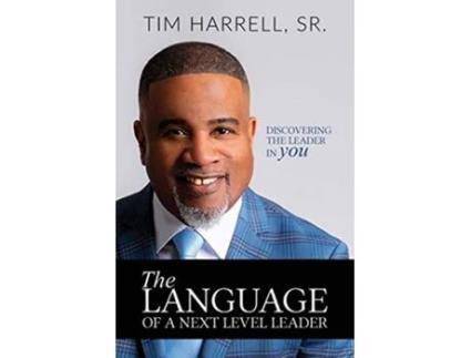 Livro The Language of a Next Level Leader Discovering the Leader Within You de Tim Harrell (Inglês)