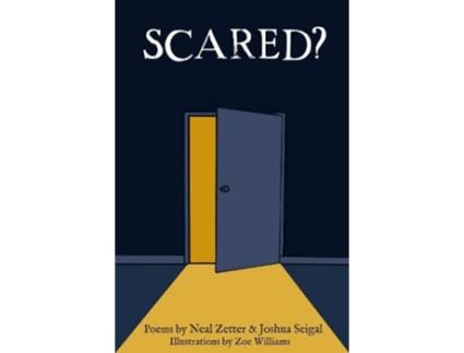 Livro Scared? de Neal Zetter e Joshua Seigal (Inglês)