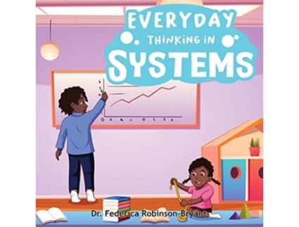 Livro Everyday Thinking in Systems de Federica Robinson-Bryant (Inglês)