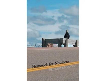 Livro Homesick for Nowhere de Richard Leblond (Inglês)