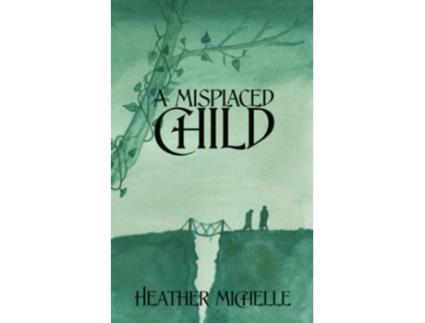 Livro A Misplaced Child The Misplaced Children de Heather Michelle (Inglês)