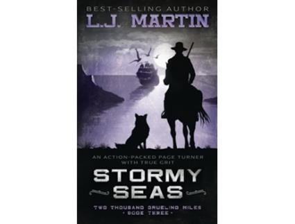 Livro Stormy Seas Two Thousand Grueling Miles de Lj Martin (Inglês)
