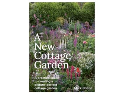 Livro A New Cottage Garden de Mark Bolton (Inglês)