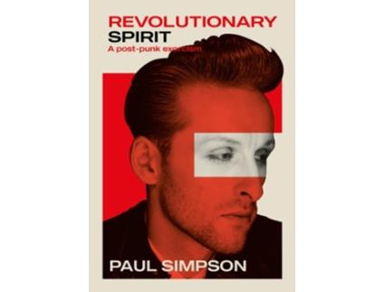 Livro Revolutionary Spirit de Paul Simpson (Inglês)