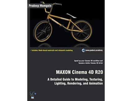 Livro MAXON Cinema 4D R20 A Detailed Guide to Modeling Texturing Lighting Rendering and Animation de Pradeep Mamgain (Inglês)