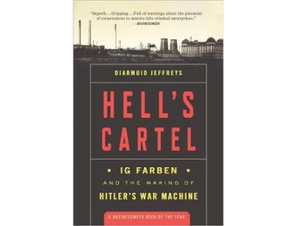 Livro Hells Cartel IG Farben and the Making of Hitlers War Machine de Diarmuid Jeffreys (Inglês)