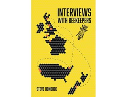 Livro Interviews With Beekeepers de Steve Donohoe (Inglês)