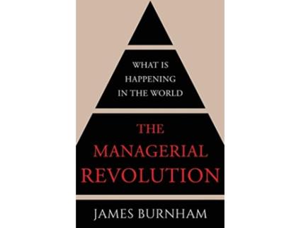 Livro The Managerial Revolution What is Happening in the World de James Burnham (Inglês)