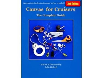 Livro Canvas for Cruisers The Complete Guide de Julie M Gifford (Inglês)