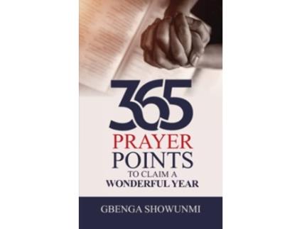 Livro 365 Prayer Point to Claim a Wonderful Year de Gbenga Showunmi (Inglês)