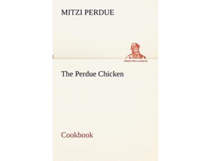 Livro The Perdue Chicken Cookbook de Mitzi Perdue (Inglês)