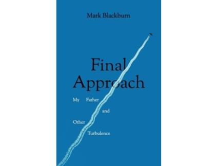 Livro Final Approach de Mark Blackburn (Inglês)