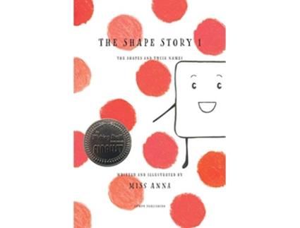 Livro The Shape Story 1 The Shapes and Their Names de Anna Miss (Inglês)