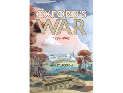Livro Oxfords War 1939 - 1945 de Ashley Jackson (Inglês - Capa Dura)