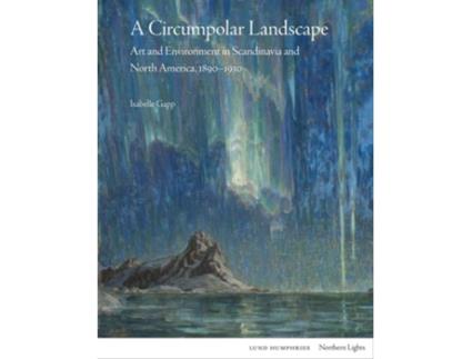 Livro A Circumpolar Landscape de Isabelle Gapp (Inglês - Capa Dura)