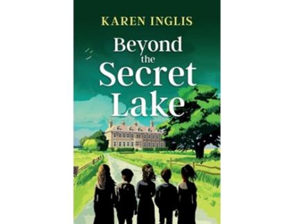Livro Beyond the Secret Lake de Karen Inglis (Inglês)