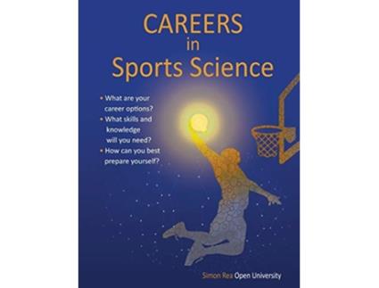 Livro Careers in Sports Science de Simon Rea (Inglês)