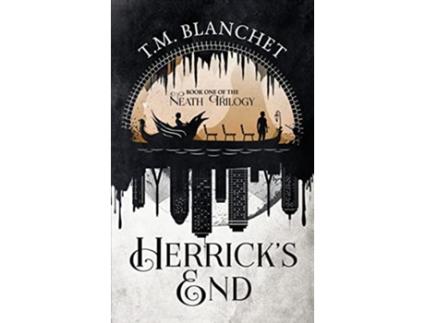 Livro Herricks End de T M Blanchet (Inglês - Capa Dura)