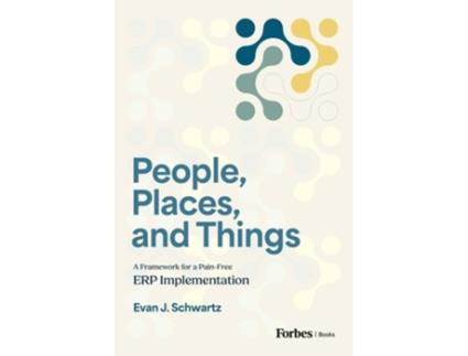 Livro People, Places, and Things de Evan J Schwartz (Inglês - Capa Dura)