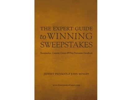 Livro The Expert Guide to Winning Sweepstakes Sweepstakes Contests Games Prize Promotion Handbook de Jeffrey Feinman e John Minges (Inglês)