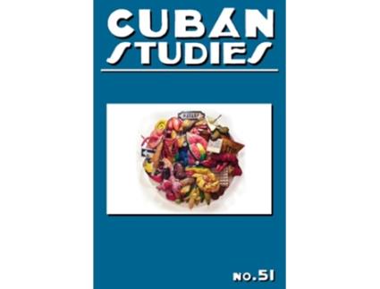 Livro Cuban Studies 51 de Alejandro de la Fuente (Inglês - Capa Dura)