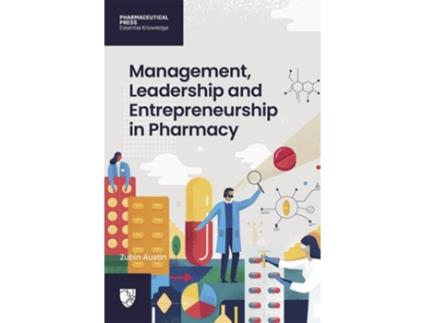 Livro Management, Leadership and Entrepreneurship in Pharmacy de PhD Austin Zubin (Inglês)